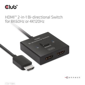 CLUB 3D HDMI 2-in-1 Bi-directional Switch for 8K60Hz or 4K120Hz (CSV-1384)