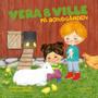 VERA OCH VILLE : på bondgården