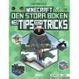 MINECRAFT - Den stora boken med tips och tricks