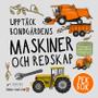 UPPTÄCK NATUREN Upptäck bondgårdens maskiner och redskap