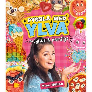 BONNIER Pyssla med Ylva Magiskt och mumsigt (9789179813635)