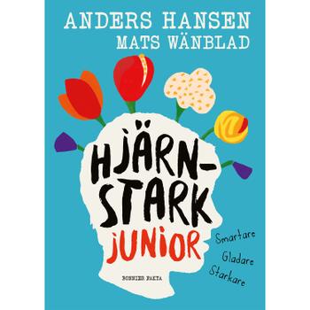 BONNIER HjÃ¤rnstark junior: Smartare, gladare, starkare (9789178870912)