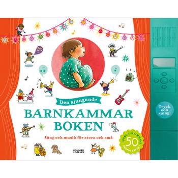 BONNIER Den sjungande barnkammarboken (9789178038442)